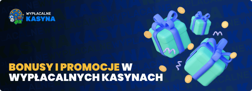 Bonusy i Promocje w Wypłacalnych Kasynach bonusy i promocje w wypłacalnych kasynach